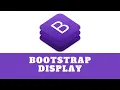 Bootstrap Tutorial 2020 - Display