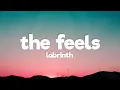 Download Lagu Labrinth - The Feels (Lyrics)
