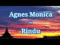 Download Lagu Agnes Monica - Rindu (Lirik)