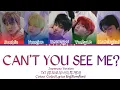 Lagu TXT (トゥモローバイトゥギャザー)- Can't you see me (Japanese Ver.)' (Color Coded Lyrics Eng/Rom/kan/가사)