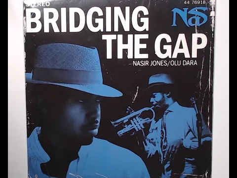 Download MP3 Nas - Bridging The Gap (Album Version) - 2004 Columbia (Salaam Remi) Vinyl Upload @thedailybeatdrop