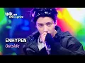 Download Lagu [🌎ENG Lyrics] ENHYPEN (엔하이픈) - Outside | KBS WORLD TV 250627