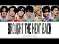 Download Lagu ENHYPEN (엔하이픈) - 'BROUGHT THE HEAT BACK' Lyrics (Color Coded Lyrics)_Han/Rom/Eng