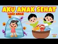 Download Lagu Aku Anak Sehat 💪🏻💪🏻🏋🏻 Lagu Anak Terbaik 🌟 Lagu Anak Balita 🐣 LAGU EDUKASI ANAK PAUD TK 🌟
