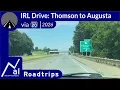 IRL Drive Driving from Thomson to Augusta via I-20 EB