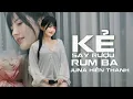 Lagu KẺ SAY RƯỢU ( Rumba ) | JUNA HIỀN THANH | Music Video