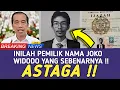 Download Lagu GEGER !! INILAH PEMILIK NAMA ASLI JOKO WIDODO YANG SEBENARNYA