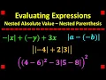 Evaluating Expressions Using Nested Absolute Value Bars Nested Parenthesis