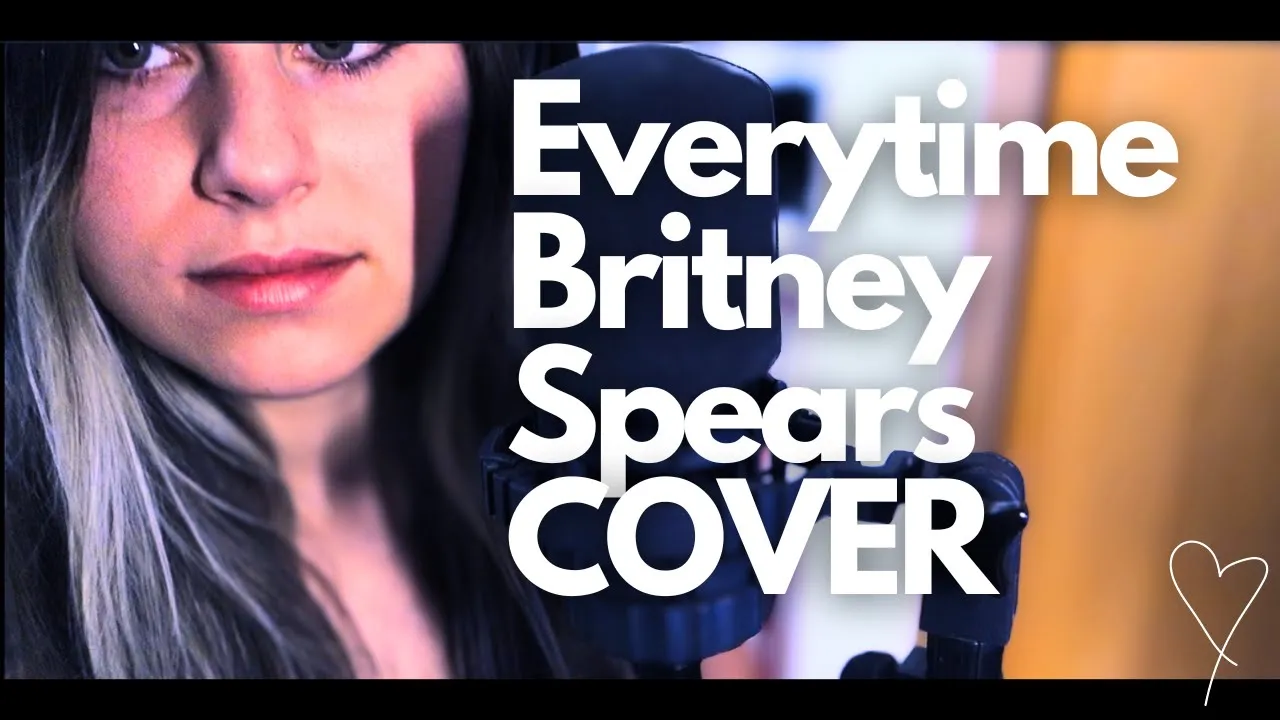 Everytime - Britney Spears // COVER Everytime - Britney Spears // COVER