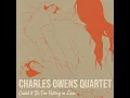 Could It Be I’m Falling In Love - Charles Owens Quartet