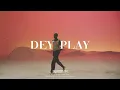 "Dey Play" - Byron Messia x Burna Boy Type Beat