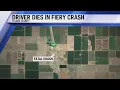 Driver dies in fiery crash in Tulare County