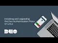 How to Install and Upgrade the Duo Authentication Proxy on Linux