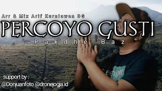 Lirik Lagu Dhe Baz - Percoyo Gusti