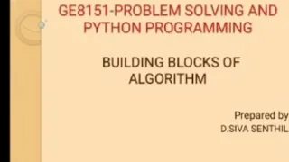 Solving and Python Programming-Building Blocks of Algorithm