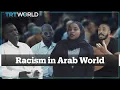 Lagu Racism in the Arab World