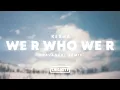 Download Lagu Kesha - We R Who We R (Gravagerz Remix)
