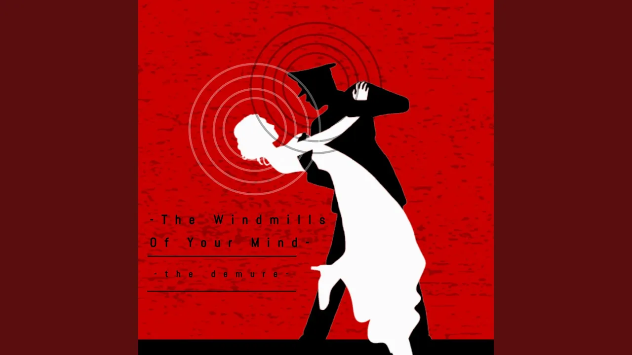 The Windmills of Your Mind (Cover) The Windmills of Your Mind (Cover)