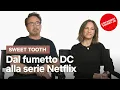 Video di SWEET TOOTH: dai fumetti DC alla serie prodotta da Robert Downey Junior | Netflix Italia