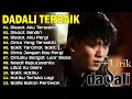 Dadali Full Album Lagu Favorit Saya 💔| Kumpulan Lagu Terbaik \u0026 Paling Enak Didengar Sepanjang Masa