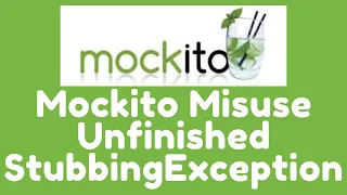Mockito misuse - UnfinishedStubbingException