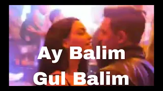 Ay Balam Gul Balam Turkish Song 