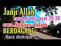 Download Lagu cara sukses dalam berdagang janji ALLAH surah Fathir Ayat 29-30 | tidak akan rugi | doa sejuk 2