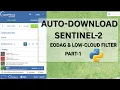 Auto-Download Sentinel-2 Images in Python Copernicus API EODAG Low Cloud Filter Part 1