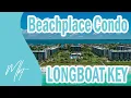 Ultimate Island Living at Beachplace Longboat Key Florida