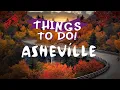 10 Best Things To Do In Asheville North Carolina - Full Travel Guide