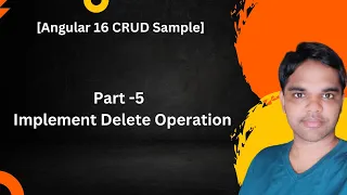 Part - 5 Implement Delete Operation Angular 16 CRUD Series