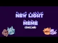 New Light [Collab w/ MissRoller]