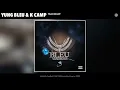 Yung Bleu, K CAMP - Yeah Right (Audio)