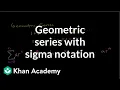 Geometric series Sequences series and induction Precalculus Khan Academy