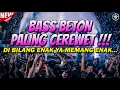 Lagu BASS PALING CEREWET !!! DJ JUNGLE DUTCH FULL BASS BETON TERBARU 2024