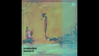 da africa deep promises feat lyrik shoxen afro house source afrohouse afrodeep afrotech