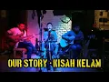 Download Lagu 🔴 Our story - kisah kelam cover [ Musik video Official ]