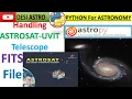 PYTHON FOR ASTRONOMY How To Read FITS File For Beginners Astropy IMAGE Analysis ASTROSAT