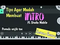 Download Lagu Trik Dasar Pembuatan Intro Musik - Tutorial FL Studio Mobile