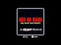 Download Lagu Ace of Base - All That She Wants (A Spitzenklasse Remix)