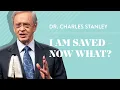 I Am Saved - Now What