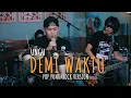 Download Lagu Ungu - Demi Waktu | Pop Punk Version