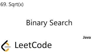 LeetCode 69 Sqrt x Binary Search Java