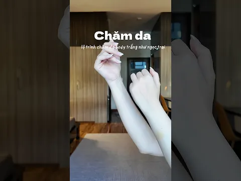 Lộ trình chăm da và body trắng như ngọc trai cho mấy chị em ăn tết sắp tới😘