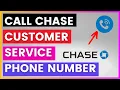How To Find and Call Chase Customer Service Phone number in 2025