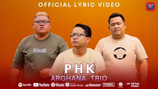 arghana trio phk official lyric video 