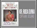 Lagu Kr. RODA DUNIA - Hetty Koes Endang (Album Tembang Pahlawan)