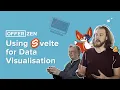 Using Svelte for Data Visualisation