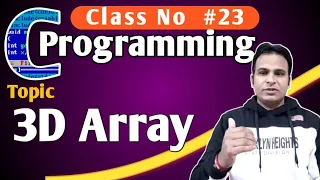 C Programming language Class no 23 3D array in c Programming what is 3D Array in c Programming