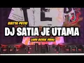 Download Lagu DJ SATIA JE UTAMA LAGU DAYAK REMIX FULLBASS TERBARU 2023